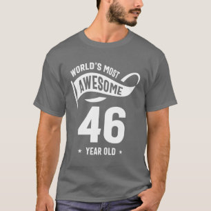 46 Year Old Gift   46th Birthday Gift Ideas T-Shirt