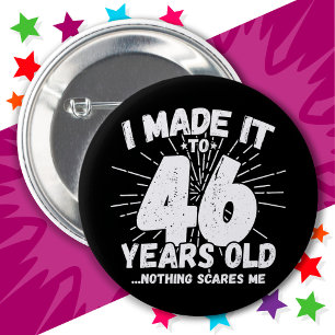 46 Year Old Sarcastic Meme Funny 46th Birthday 6 Cm Round Badge