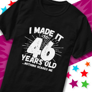 46 Year Old Sarcastic Meme Funny 46th Birthday T-Shirt