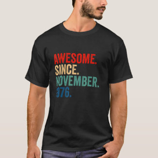 46 Years Old 46th Birthday Awesome Since November  T-Shirt