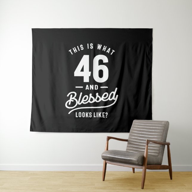 46 Years Old - 46th Birthday Funny Gift Tapestry (In Situ (Horizontal))