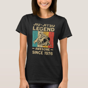46 Years Old BJJ Jiu-Jitsu Legend Awesome Since 19 T-Shirt