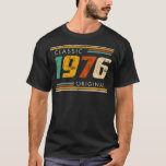 46th Birthday Classic 1976 Original  T-Shirt<br><div class="desc">46th Birthday Classic 1976 Original .meme, funny, memes, cool, humour, internet, joke, dog, fun, gift, birthday, grandma, grandmother, hilarious, music, cat, cute, gift idea, jokes, quote, retro, christmas, comic, cool story, dank, dank meme, funny meme, geek, humourous, humour, idea, nerd, style, aesthetic, animal, animals, behaviour, birthday gift, bro, cartoon, cat...</div>