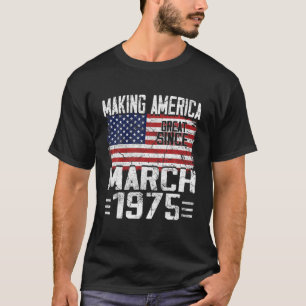 46Th Birthday Gift March 1975 American Flag 46 Yea T-Shirt