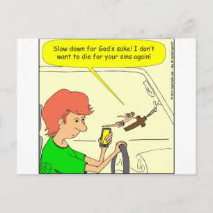 476 Jesus slow down Cartoon Postcard