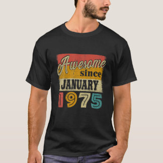 47 Bday Decorations Awesome Since January 1975 Bir T-Shirt