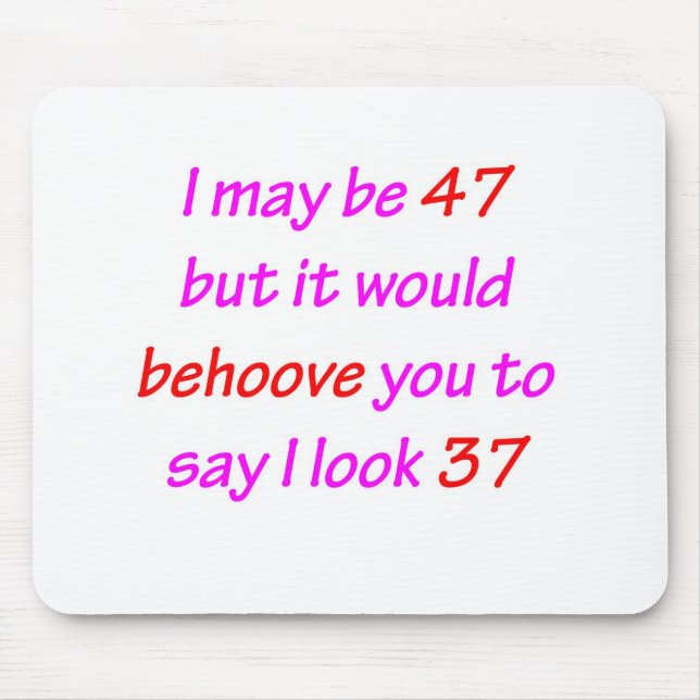 47 Behove You Mouse Mat (Front)