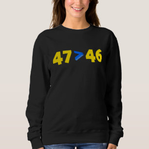 47 Chromosomes Are Greater Down Syndrome Awareness Sweatshirt
