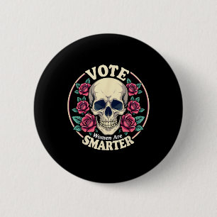 47 Feminist Vote Women Are Smarter Vintage Skull R 6 Cm Round Badge