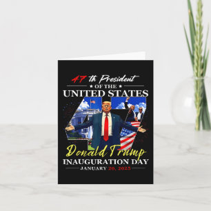 47 Pres Of The Unity States D Trump Inauguration D Card