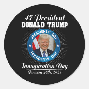 47 President Donald Trump Inauguration Day 2025 Me Classic Round Sticker
