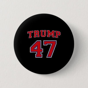 47 Trump 2024 Vote President Donald Trump 47th Pre 6 Cm Round Badge