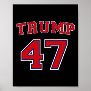 47 Trump 2024 Vote President Donald Trump 47th Pre Poster