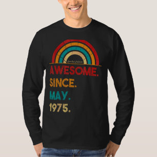 47 Year Old Awesome Since May 1975 47th Birthday T-Shirt