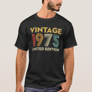 47 Year Old Gifts Vintage 1975 Limited Edition T-Shirt