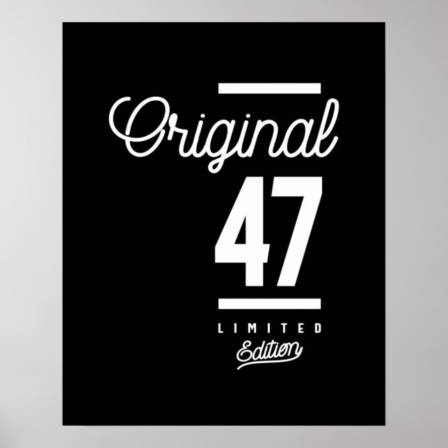 47 Years Old - 47th Birthday Funny Gift Poster (Front)