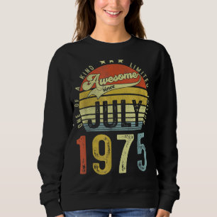 47 Years Old  Awesome Since July 1975 47th Birthda Sweatshirt