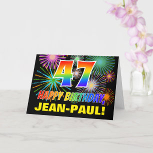 47th Birthday: Bold, Fun, Fireworks, Rainbow 47 Card