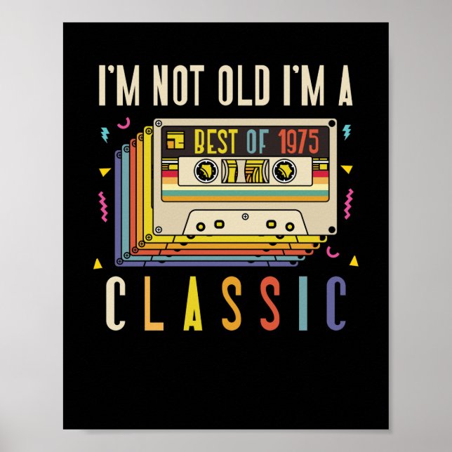 47th Birthday Decorations I'm Not Old Best Of 1975 (Front)