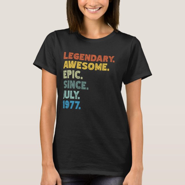 47th Birthday Men Women Awesome Epic Since Born in T-Shirt (Front)