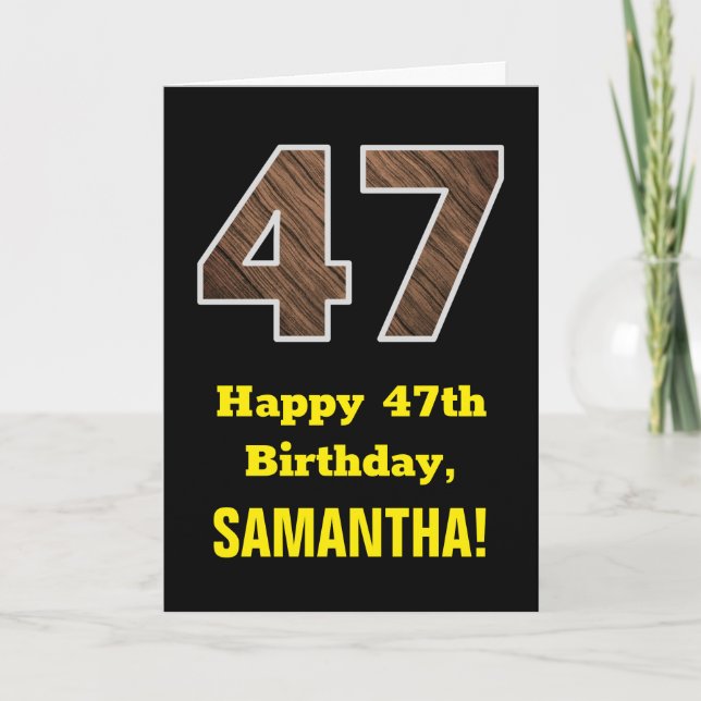 47th Birthday: Name, Faux Wood Grain Pattern "47" Card (Front)