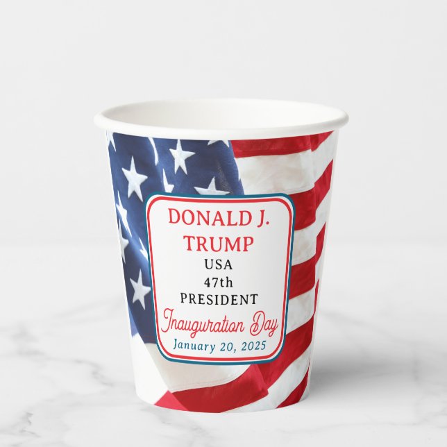 47th President Donald J. Trump Inauguration Day Paper Cups (Front)