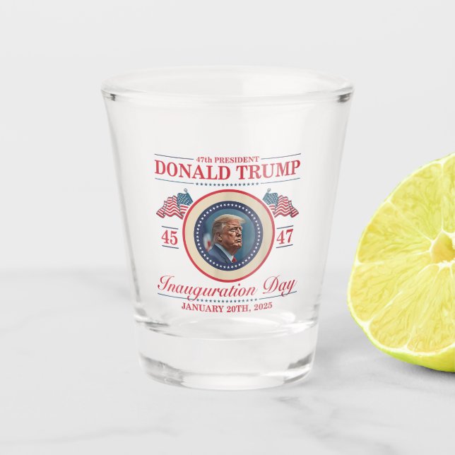 47th President Donald Trump 45 47 Inauguration Day Shot Glass (Front)