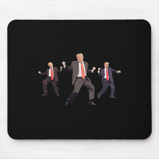 47th President Donald Trump Dance Won Get Over It  Mouse Mat (Front)