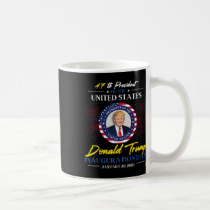 47th President Donald Trump Inauguration Day 2025 Coffee Mug