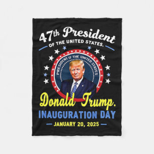 47th President Donald Trump Inauguration Day Fleece Blanket