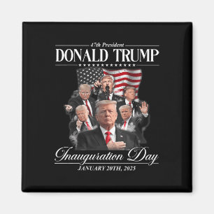 47th President Donald Trump Inauguration Day Jan 2 Magnet