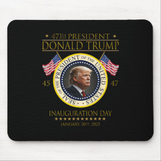 47th President Donald Trump Inauguration Day Janua Mouse Mat