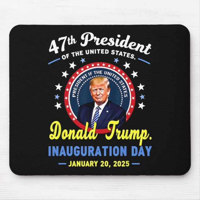47th President Donald Trump Inauguration Day  Mouse Mat (Front)