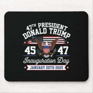 47th President Trump Happy Inauguration Day 2025 P Mouse Mat