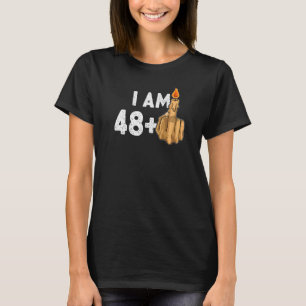 48+1 Middle Finger  49th Birthday Provocative T-Shirt