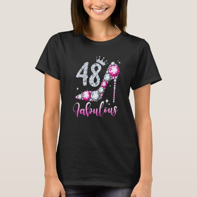 48 And Fabulous 48th Birthday High Heel Shoes Crow T-Shirt (Front)