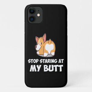 48 Stop Starting At My Butt iPhone 11 Case