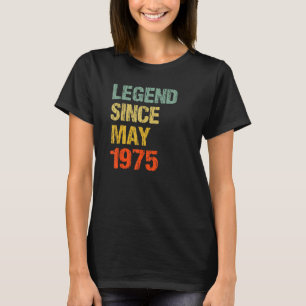 48 Year Old 48th Birthday Legend Since May 1975 T-Shirt