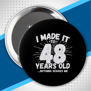 48 Year Old Birthday - Funny 48th Birthday Meme 10 Cm Round Badge