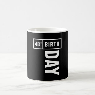 48 Years Old - 48th Birthday Funny Gift Coffee Mug