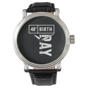 48 Years Old - 48th Birthday Funny Gift Watch