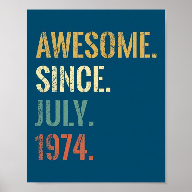 48th Birthday 48 Year Old Awesome Since July 1974 Poster (Front)