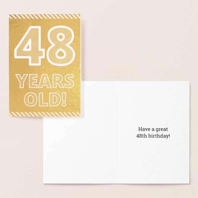 48th Birthday: Bold "48 YEARS OLD!" Gold Foil Card (Display)