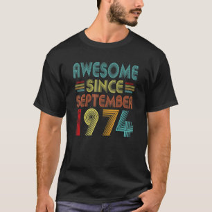 48th Birthday Idea Awesome Since September 1974 48 T-Shirt
