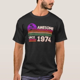 48th Birthday Men Women Awesome Since 1974 T-Shirt
