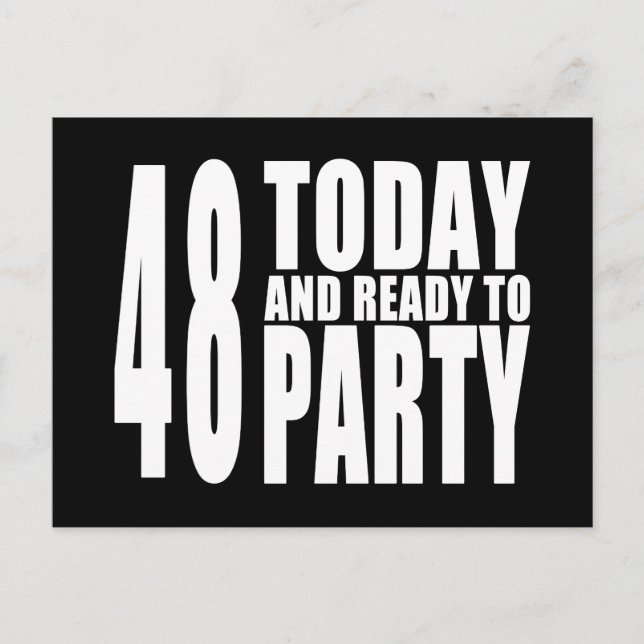 48th Birthdays Parties : 48 Today & Ready to Party Invitation Postcard (Front)