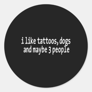 4905 108ike 116attoos 100ogs 97nd 109aybe 51 112eo classic round sticker