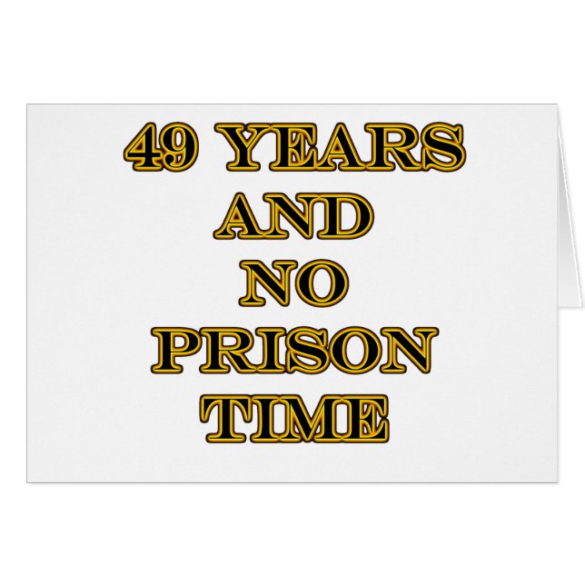 49 No prison time (Front Horizontal)