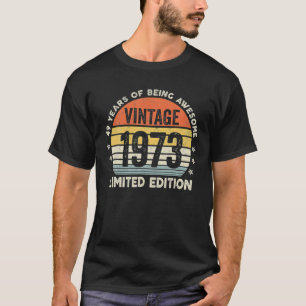 49 Year Old Vintage 1973 Limited Edition 49Th Clas T-Shirt
