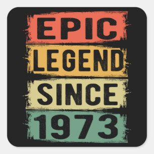 49 Years Old Bday 1973 Epic Legend 49th Birthday Square Sticker